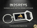 In2Greys Durable Alloy Bottle Opener Keychain - Limited Edition